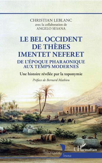 LE BEL OCCIDENT DE THÈBES IMENTET NEFERET DE L'ÉPOQUE PHARAONIQUE AUX TEMPS MODERNES