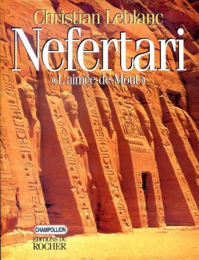 Nefertari, l'aimée de Mout. Épouses, fils et filles de Ramsès II.