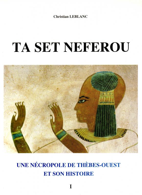 Ta Set Neferou - VOLUME I.